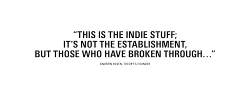 A quote from Theory's founder Andrew Rosen on breaking the rules